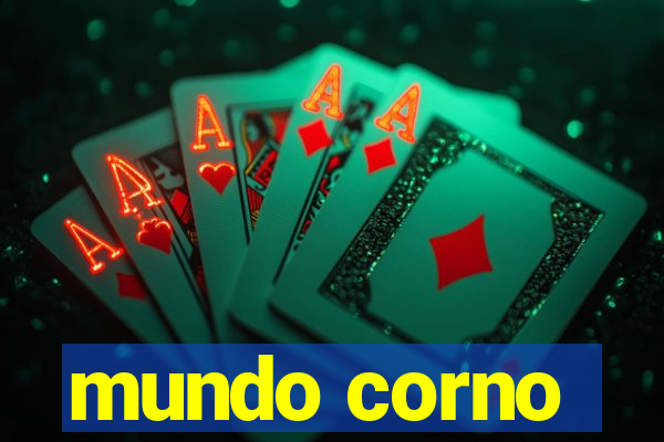 mundo corno